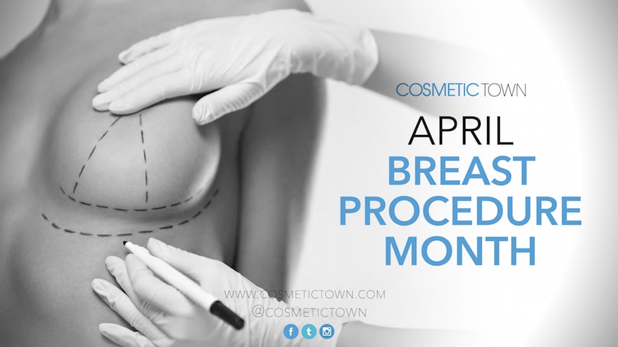 April is Cosmetic Breast Surgery Month on Cosmetic Town