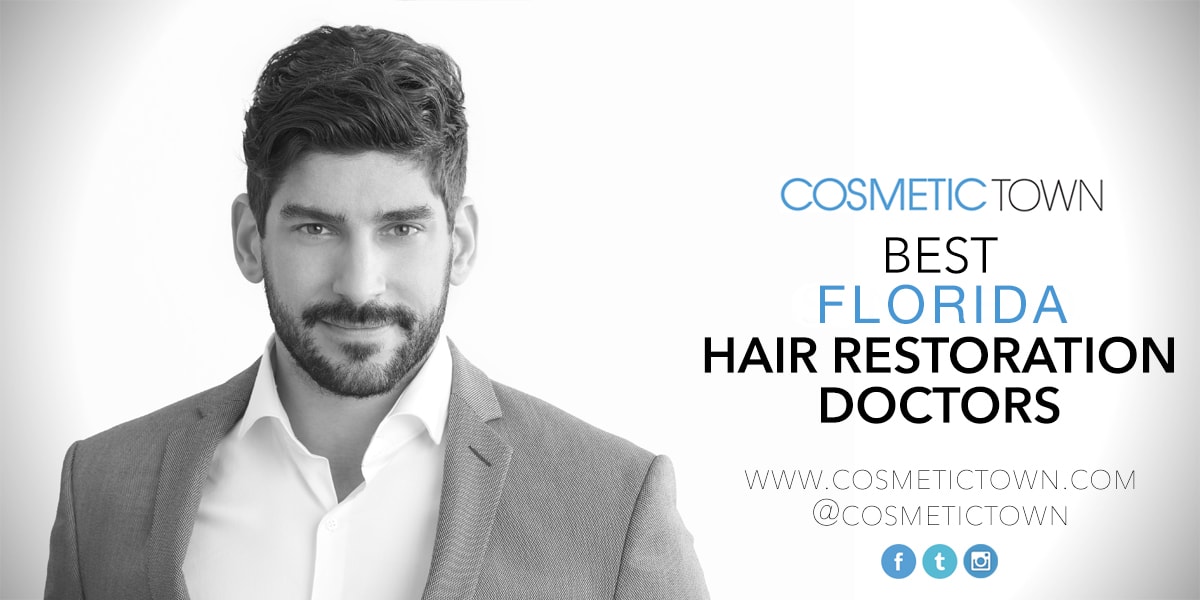 The list of the best hair restoration doctors in Florida