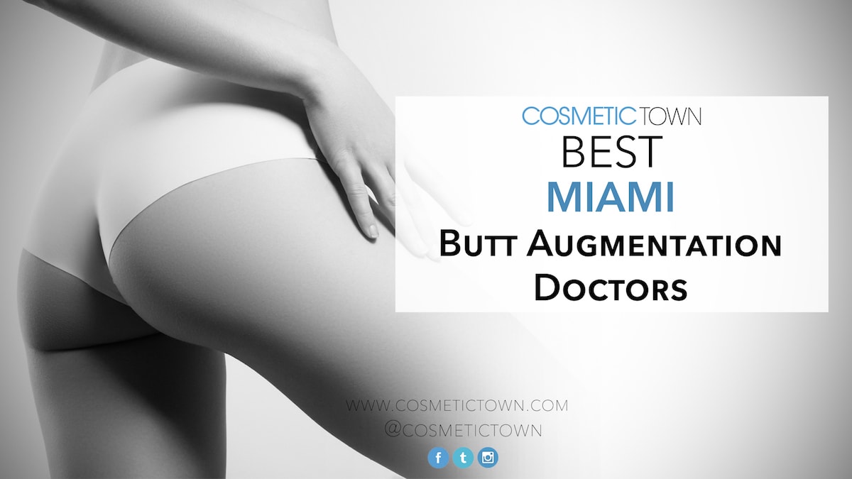 Best Doctors for Butt Augmentation in Miami
