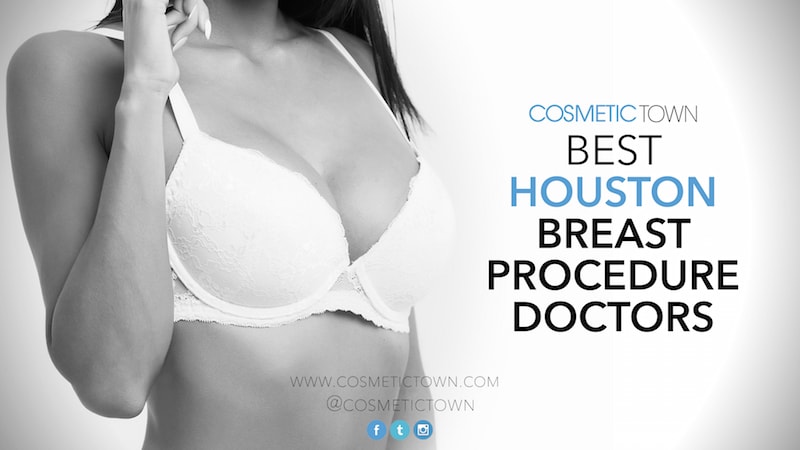 The best doctors for cosmetic breast surgery in Houston