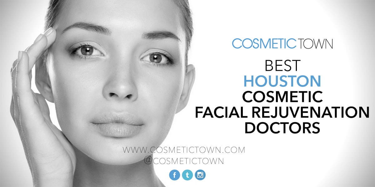The best cosmetic facial rejuvenation doctors in Houston