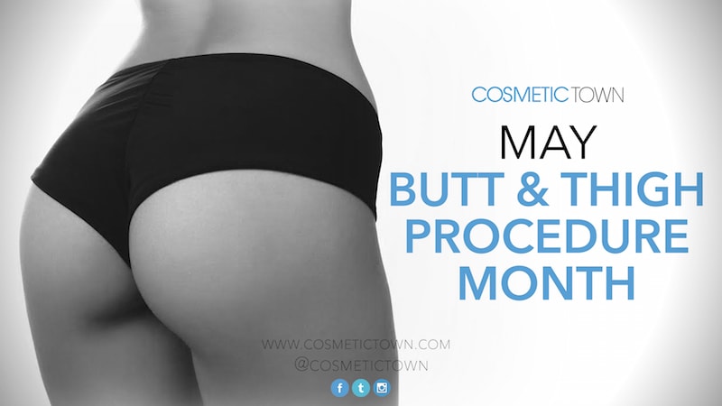  Cosmetic Town spotlights buttock surgery in the month of May