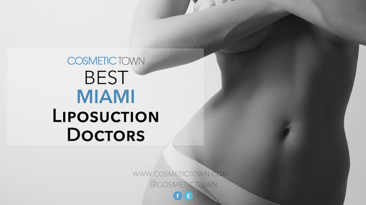 Best Miami Cosmetic Doctors for Liposuction